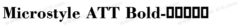 Microstyle ATT Bold字体转换